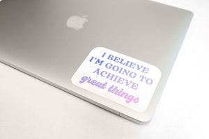 Inspirational Restickable Sticker - Achieve Great Things