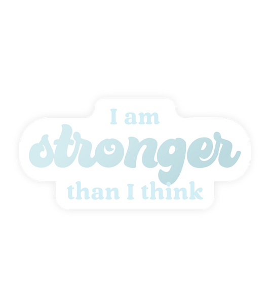 WHOLESALE Inspirational Restickable Sticker - Stronger Than I Think