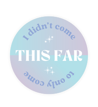 Load image into Gallery viewer, Inspirational Restickable Sticker - Come This Far
