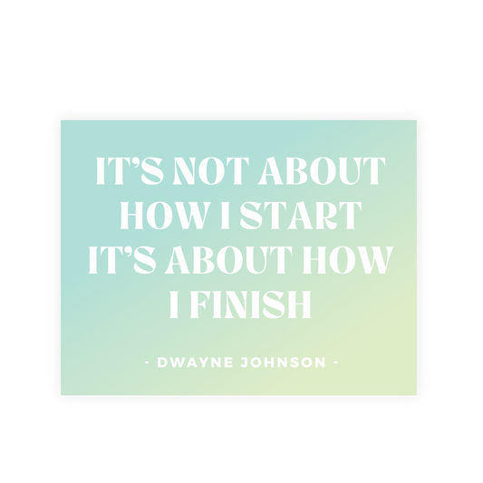 WHOLESALE Inspirational Restickable Sticker - How I Start/Finish