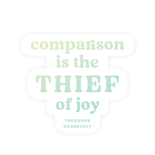 WHOLESALE Inspirational Restickable Sticker - Comparison Thief of Joy