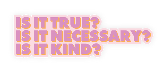 WHOLESALE Inspirational Restickable Sticker - True, Necessary, Kind