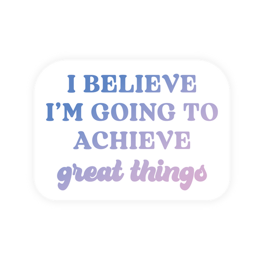WHOLESALE Inspirational Restickable Sticker - Achieve Great Things